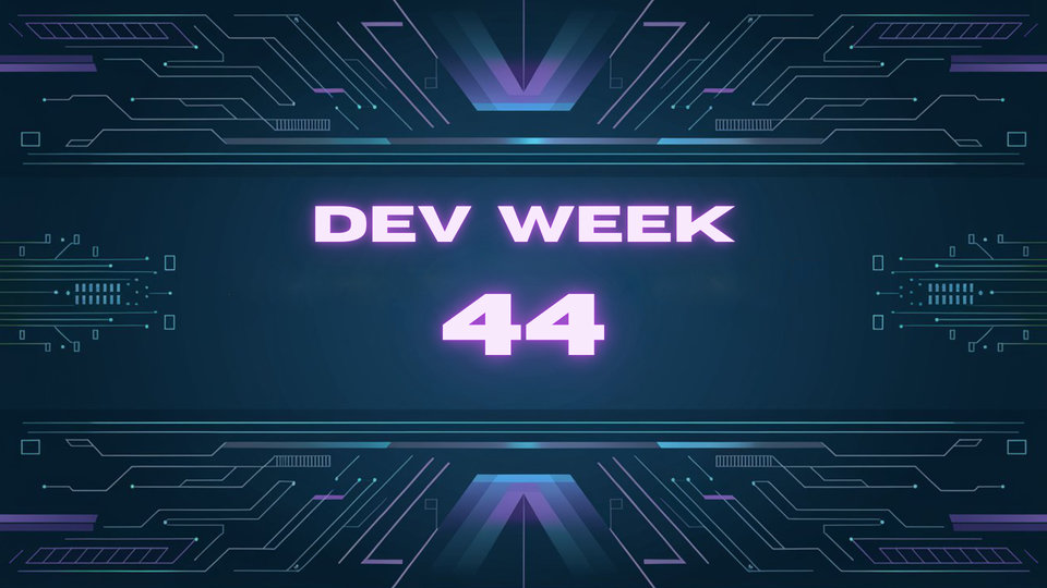 Developer Week 044