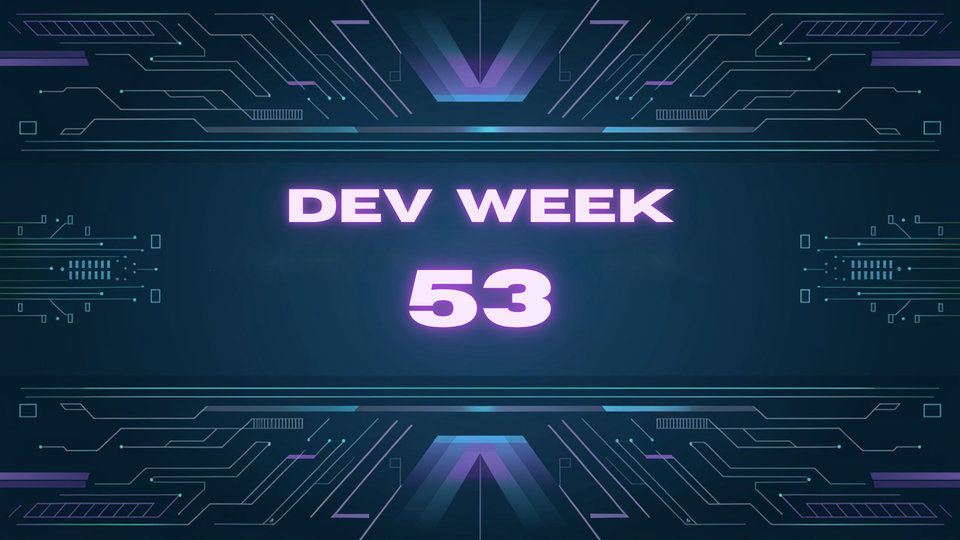 Developer Week 053